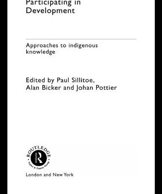 خرید و دانلود نسخه کامل کتاب Participating in Development: Approaches to Indigenous Knowledge (Asa Monographs)