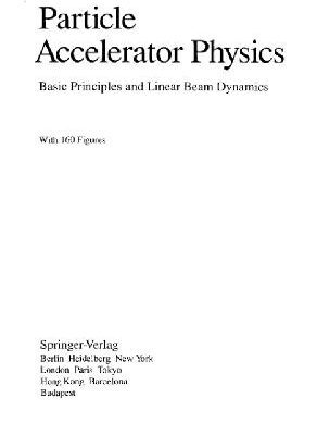 خرید و دانلود نسخه کامل کتاب Particle Accelerator Physics I: Basic Principles and Linear Beam Dynamics