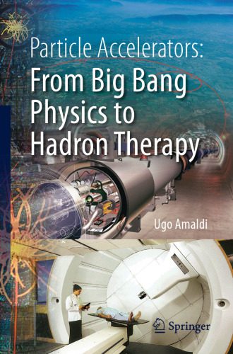 خرید و دانلود نسخه کامل کتاب Particle Accelerators: From Big Bang Physics to Hadron Therapy_68be5a540ce08.jpeg خرید و دانلود نسخه کامل کتاب Particle Accelerators: From Big Bang Physics to Hadron Therapy