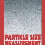 خرید و دانلود نسخه کامل کتاب Particle Size Measurement