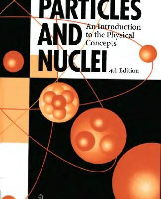 خرید و دانلود نسخه کامل کتاب Particles and nuclei: an introduction