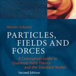 خرید و دانلود نسخه کامل کتاب Particles, Fields and Forces: A Conceptual Guide to Quantum Field Theory and the Standard Model