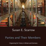 خرید و دانلود نسخه کامل کتاب Parties and Their Members: Organizing for Victory in Britain and Germany (Comparative European Politics)