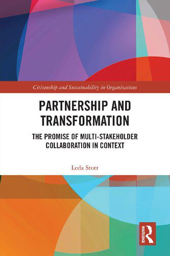 خرید و دانلود نسخه کامل کتاب Partnership and Transformation: The Promise of Multi-stakeholder Collaboration in Context_68c531f2595df.jpeg خرید و دانلود نسخه کامل کتاب Partnership and Transformation: The Promise of Multi-stakeholder Collaboration in Context