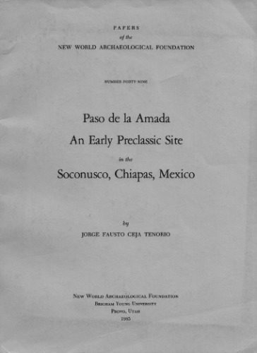 خرید و دانلود نسخه کامل کتاب Paso de la Amada, An Early Preclassic Site in the Soconusco, Chiapas, Mexico_68c514aebfa15.jpeg خرید و دانلود نسخه کامل کتاب Paso de la Amada, An Early Preclassic Site in the Soconusco, Chiapas, Mexico