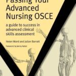 خرید و دانلود نسخه کامل کتاب Passing Your Advanced Nursing OSCE: A Guide to Success in Advanced Clinical Skills Assessment: 1 (Masterpass) – Original PDF