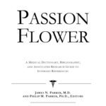 خرید و دانلود نسخه کامل کتاب Passion Flower: A Medical Dictionary, Bibliography, And Annotated Research Guide To Internet References