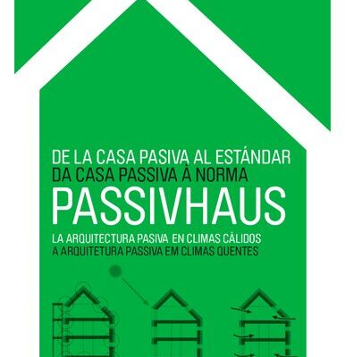 خرید و دانلود نسخه کامل کتاب Passivhaus : de la casa pasiva al estándar : la arquitectura pasiva en climas cálidos = Da casa passiva à norma : a arquitectura passiva em climas quentes