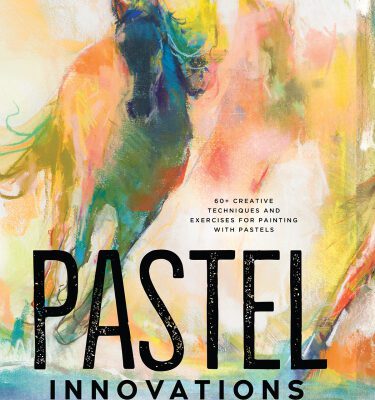 خرید و دانلود نسخه کامل کتاب Pastel Innovations: 60+ Creative Techniques and Exercises for Painting with Pastels