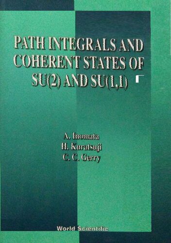 خرید و دانلود نسخه کامل کتاب Path Integrals and Coherent States of SU(3) and SU(1,1)_68bc7a4e3e207.jpeg خرید و دانلود نسخه کامل کتاب Path Integrals and Coherent States of SU(3) and SU(1,1)