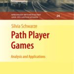 خرید و دانلود نسخه کامل کتاب Path Player Games: Analysis and Applications