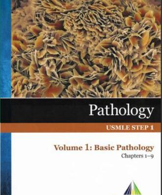 خرید و دانلود نسخه کامل کتاب Pathology, USMLE STEP 1, Volume 1: Basic Pathology