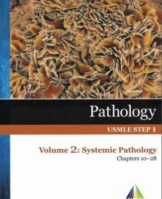 خرید و دانلود نسخه کامل کتاب Pathology, USMLE Step 1 – Volume 2: Systemic Pathology