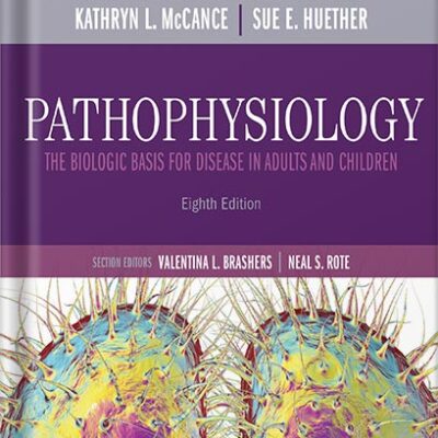 خرید و دانلود نسخه کامل کتاب Pathophysiology – E-Book: The Biologic Basis for Disease in Adults and Children by Kathryn L. McCance
