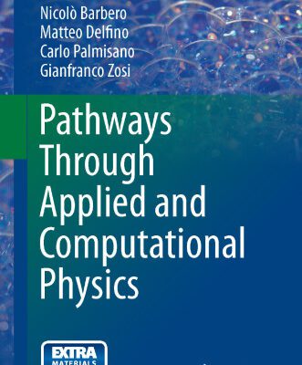 خرید و دانلود نسخه کامل کتاب Pathways Through Applied and Computational Physics