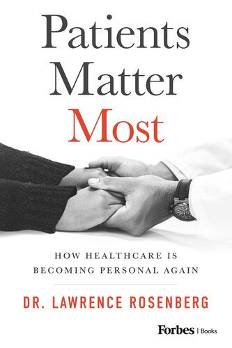 خرید و دانلود نسخه کامل کتاب Patients Matter Most : How Healthcare Is Becoming Personal Again_68c51867b05ad.jpeg خرید و دانلود نسخه کامل کتاب Patients Matter Most : How Healthcare Is Becoming Personal Again