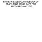 خرید و دانلود نسخه کامل کتاب Pattern-Based Compression of Multi-Band Image Data for Landscape Analysis (Environmental and Ecological Statistics)
