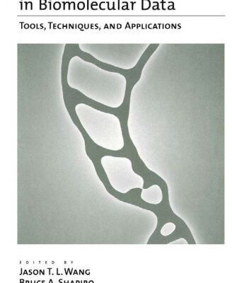 خرید و دانلود نسخه کامل کتاب Pattern Discovery in Biomolecular Data: Tools, Techniques, and Applications