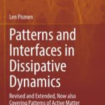 خرید و دانلود نسخه کامل کتاب Patterns and Interfaces in Dissipative Dynamics: Revised and Extended, Now also Covering Patterns of Active Matter