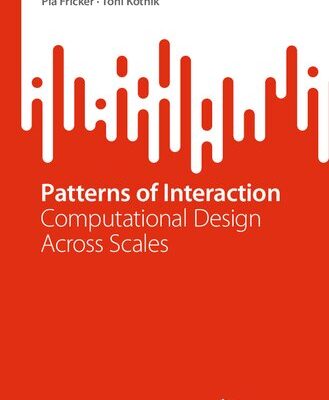 خرید و دانلود نسخه کامل کتاب Patterns of Interaction: Computational Design Across Scales