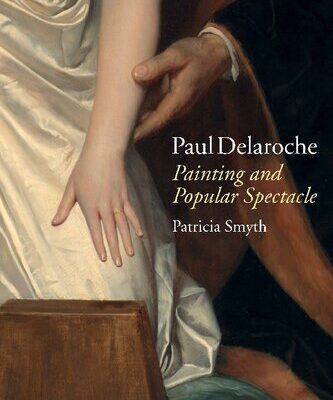 خرید و دانلود نسخه کامل کتاب Paul Delaroche: Painting and Popular Spectacle