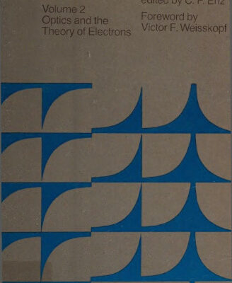 خرید و دانلود نسخه کامل کتاب Pauli Lectures on Physics. Vol. 2: Optics and the Theory of Electrons