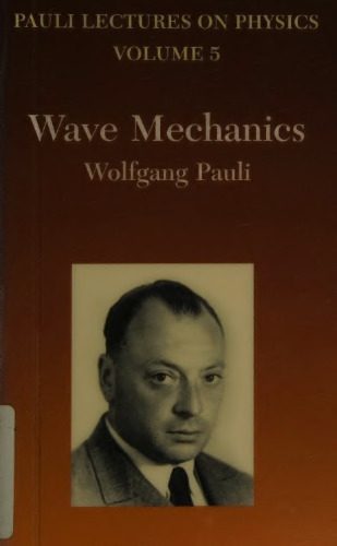 خرید و دانلود نسخه کامل کتاب Pauli Lectures on Physics. Vol. 5: Wave Mechanics_68bd20186475a.jpeg خرید و دانلود نسخه کامل کتاب Pauli Lectures on Physics. Vol. 5: Wave Mechanics