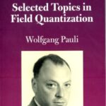 خرید و دانلود نسخه کامل کتاب Pauli Lectures on Physics, Volume VI: Selected Topics in Field Quantization