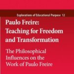 خرید و دانلود نسخه کامل کتاب Paulo Freire: Teaching for Freedom and Transformation: The Philosophical Influences on the Work of Paulo Freire