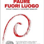 خرید و دانلود نسخه کامل کتاب Paure fuori luogo. Perché temiamo le catastrofi sbagliate