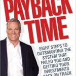 خرید و دانلود نسخه کامل کتاب Payback Time: Eight Steps to Outsmarting the System That Failed You and Getting Your Investments Back on Track – + pdf