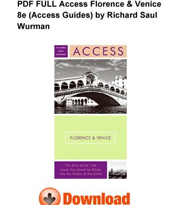 خرید و دانلود نسخه کامل کتاب PDF FULL Access Florence & Venice 8e (Access Guides) by Richard Saul Wurman