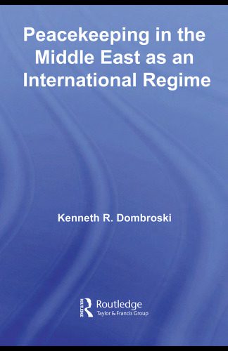 خرید و دانلود نسخه کامل کتاب Peacekeeping in the Middle East as an International Regime (Studies in International Relations)_68ce38efb0c24.jpeg خرید و دانلود نسخه کامل کتاب Peacekeeping in the Middle East as an International Regime (Studies in International Relations)