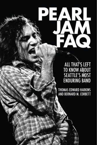 خرید و دانلود نسخه کامل کتاب Pearl Jam FAQ_68d7bc4baacb4.jpeg خرید و دانلود نسخه کامل کتاب Pearl Jam FAQ