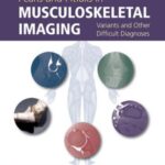 خرید و دانلود نسخه کامل کتاب Pearls and Pitfalls in Musculoskeletal Imaging: Variants and Other Difficult Diagnoses