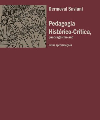 خرید و دانلود نسخه کامل کتاب Pedagogia histórico-crítica, quadragésimo ano: Novas aproximações
