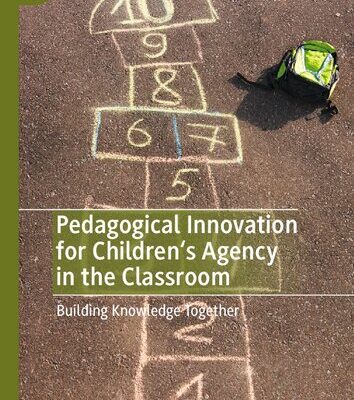 خرید و دانلود نسخه کامل کتاب Pedagogical Innovation for Children’s Agency in the Classroom: Building Knowledge Together