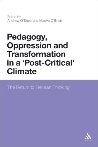خرید و دانلود نسخه کامل کتاب Pedagogy, Oppression and Transformation in a ‘Post-Critical’ Climate: The Return to Freirean Thinking_68cf1e6cb5388.jpeg خرید و دانلود نسخه کامل کتاب Pedagogy, Oppression and Transformation in a ‘Post-Critical’ Climate: The Return to Freirean Thinking