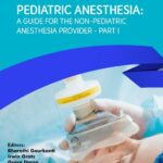 خرید و دانلود نسخه کامل کتاب Pediatric Anesthesia: A Guide for the Non-Pediatric Anesthesia Provider – Part I