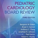 خرید و دانلود نسخه کامل کتاب Pediatric Cardiology Board Review (3rd Edition) –  +  Pdf