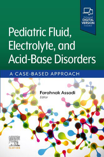 خرید و دانلود نسخه کامل کتاب Pediatric Fluid, Electrolyte, and Acid-Base Disorders: A Case-Based Approach_68bbcc30365a5.jpeg خرید و دانلود نسخه کامل کتاب Pediatric Fluid, Electrolyte, and Acid-Base Disorders: A Case-Based Approach