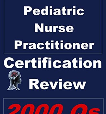 خرید و دانلود نسخه کامل کتاب Pediatric Nurse Practitioner Certification Review (Certification Review for Nurse Practitioners Book 9)