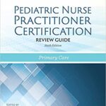 خرید و دانلود نسخه کامل کتاب Pediatric Nurse Practitioner Certification Review Guide: Primary Care (6th Edition) – Original PDF