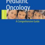خرید و دانلود نسخه کامل کتاب Pediatric Oncology A Comprehensive Guide