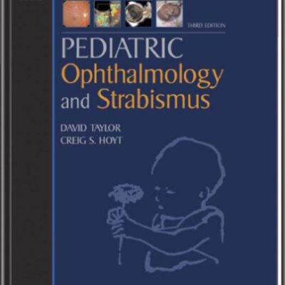 خرید و دانلود نسخه کامل کتاب Pediatric Ophthalmology and Strabismus