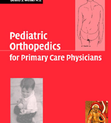 خرید و دانلود نسخه کامل کتاب Pediatric Orthopedics For Primary Care Physicians 2Nd