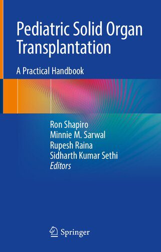 خرید و دانلود نسخه کامل کتاب Pediatric Solid Organ Transplantation: A Practical Handbook_68b6061607bbe.jpeg خرید و دانلود نسخه کامل کتاب Pediatric Solid Organ Transplantation: A Practical Handbook