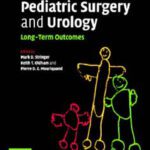 خرید و دانلود نسخه کامل کتاب Pediatric Surgery and Urology: Long-Term Outcomes