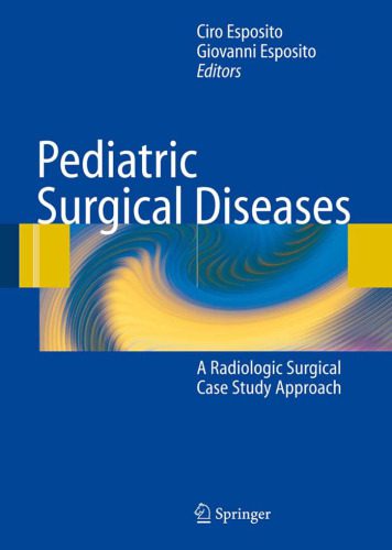 خرید و دانلود نسخه کامل کتاب Pediatric Surgical Diseases: A Radiologic Surgical Case Study Approach_68ca370e12966.jpeg خرید و دانلود نسخه کامل کتاب Pediatric Surgical Diseases: A Radiologic Surgical Case Study Approach