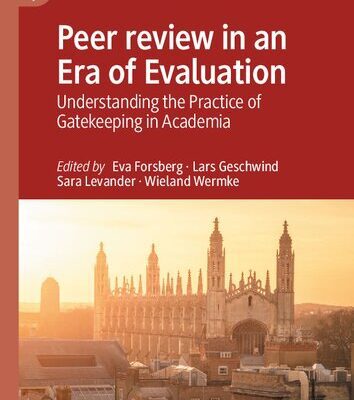 خرید و دانلود نسخه کامل کتاب Peer review In An Era Of Evaluation: Understanding The Practice Of Gatekeeping In Academia